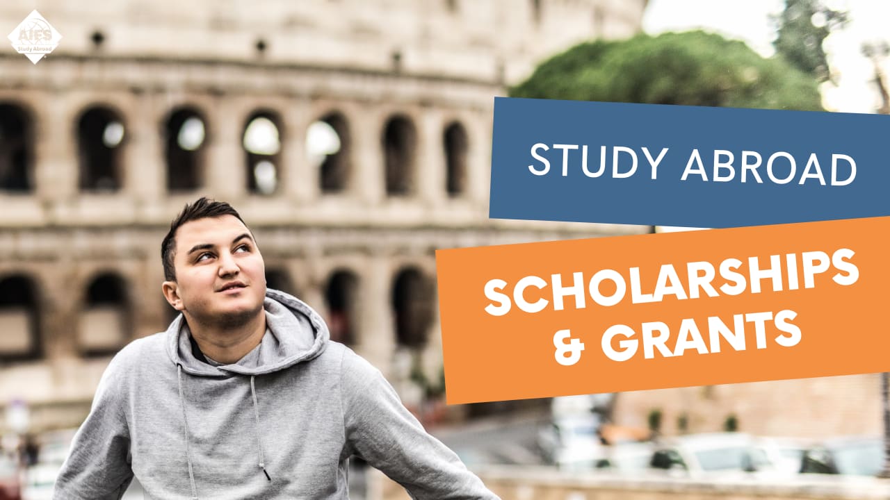 Affording Study Abroad: Scholarships, Grants, & More