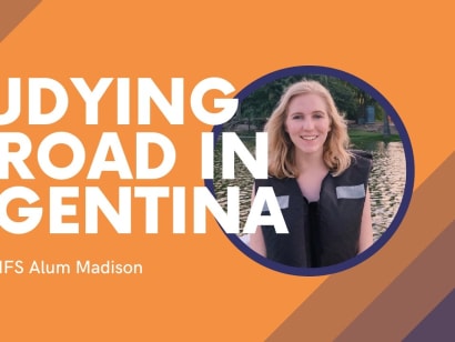 Study Abroad in Argentina | Q&A with AIFS in Buenos Aires Alum Madison.