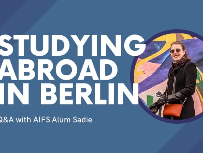 Study Abroad in Germany | Q&A with AIFS in Berlin Alum Sadie.