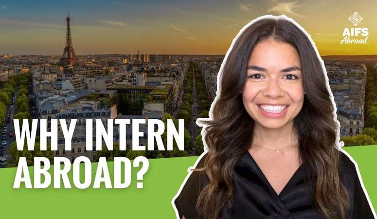 Why Intern Abroad with AIFS Abroad - Video.